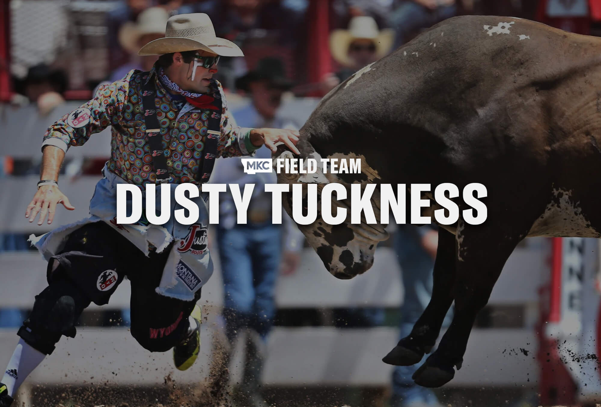 Meet Dusty Tuckness: Rodeo Bullfighter, Hunter, and Man of Faith